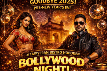 GOODBYE 2025 – PRE-NEW YEAR’S EVE BOLLYWOOD NIGHT - DEC 27TH in Hoboken, NJ