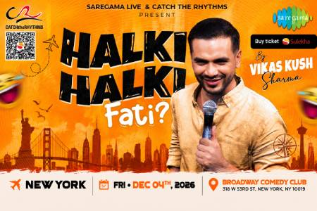 Halki Halki Fati by Vikas Kush Sharma in Newyork