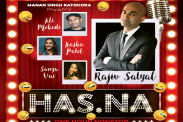 'HAS.NA' - (One Hour Nonstop) South Asian Comedy ONLINE Event FEATURING 4 Celebrity Comedians -- "Sonya Vai, Ali Mehedi, Kasha Patel & 'RAJIV SATYAL'". in , 