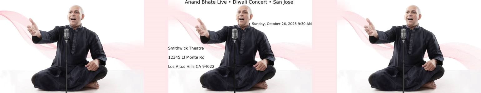 Anand Bhate Live • Diwali Concert • San Jose