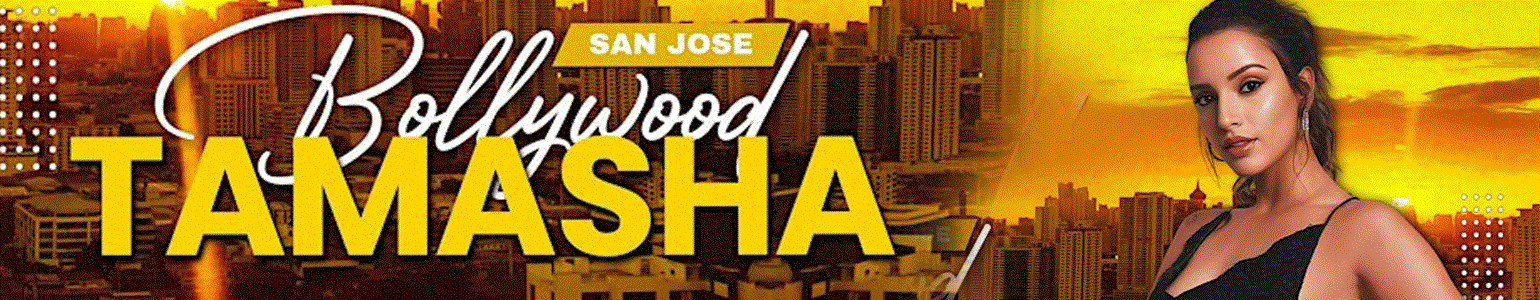 AUG 08 | FRIDAY | BOLLYWOOD TAMASHA PARTY | SAN JOSE