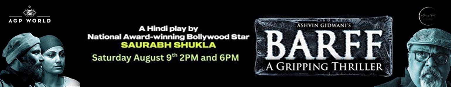 Bollywood Theatre Fest - Barff ( Saurabh Shukla) - HINDI 6PM