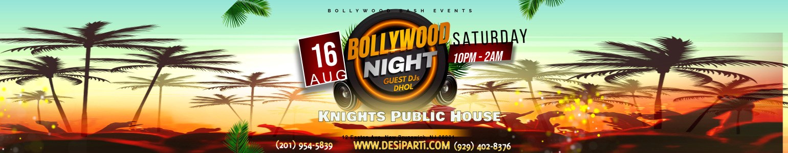 Bollywood Night Desi Saturday Party  Knights Public House New Brunswick, NJ