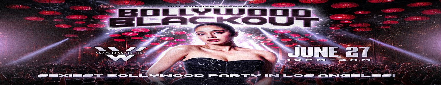 Bollywood Blackout Party  Warwick LA