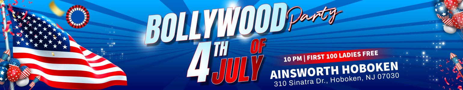 Bollywood Party 4th of July Desi Party in Hoboken at Ainsworth