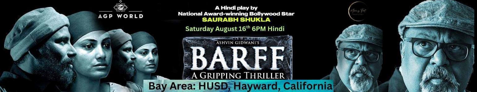Bollywood Theatre Fest - Barff ( Saurabh Shukla) - HINDI 6PM