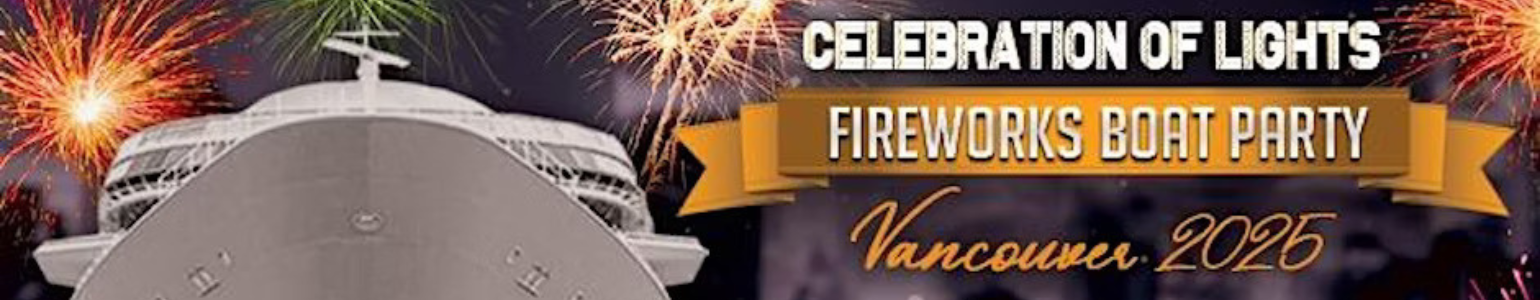 Celebration of Lights Fireworks Boat Party Vancouver 2025 | July 23rd