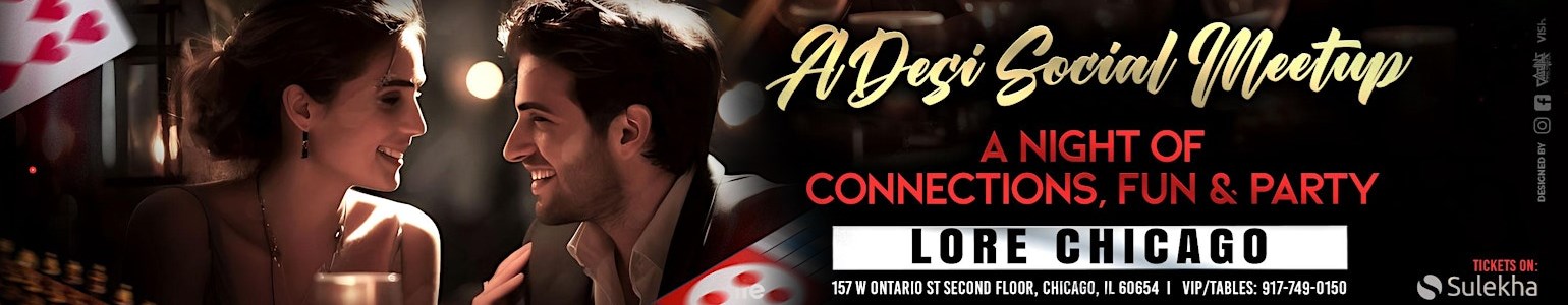Chicago Desi Singles Meetup- Games, Gossip & Party Nightclub