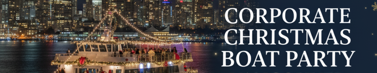 Corporate Christmas Boat Party Vancouver 2025 | Team Night on the Water