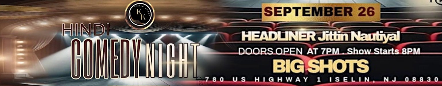 Hindi Comedy Night in New Jersey  Big Shots
