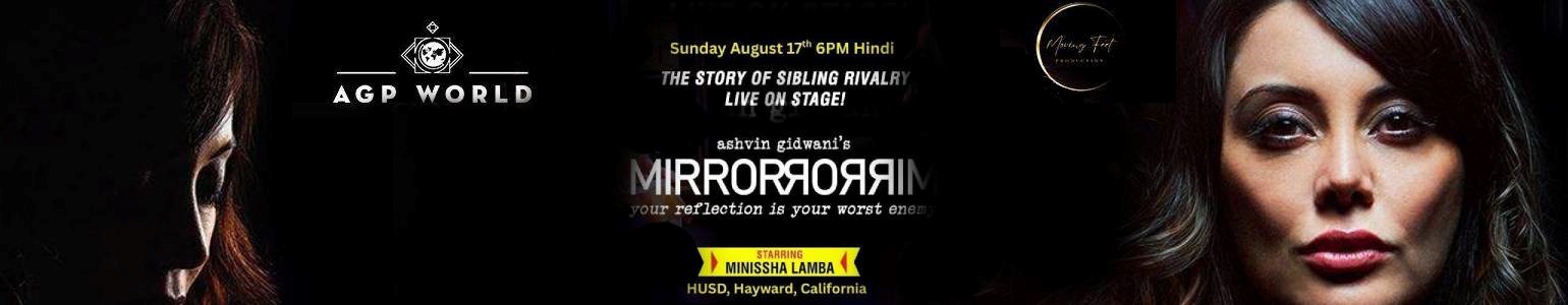 CANCELLED -Bollywood theatre Fest -Mirror Mirror BAY AREA HINDI