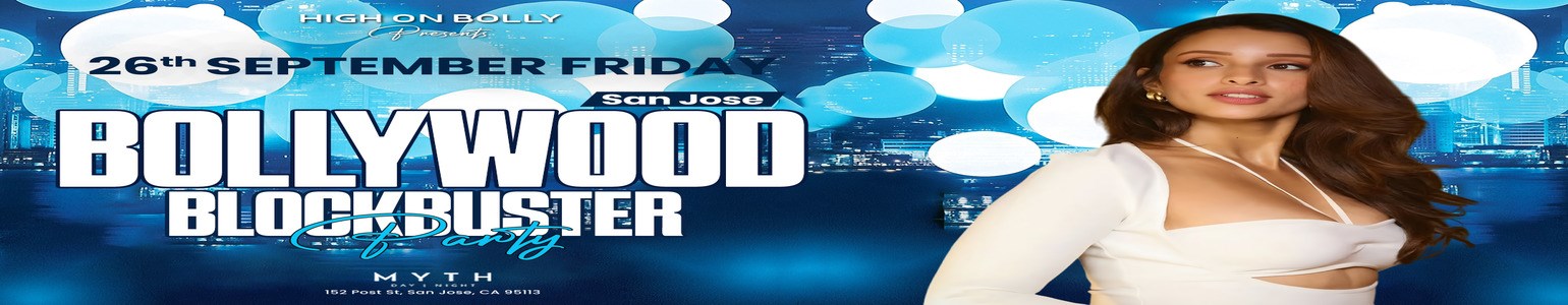 SEP 26 | FRIDAY | BOLLYWOOD BLOCKBUSTER | SAN JOSE