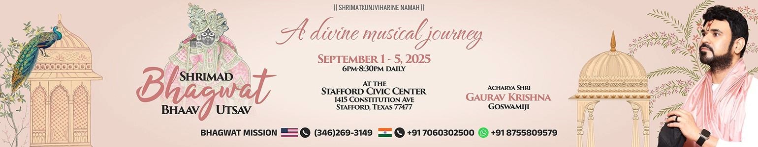 SHRIMAD BHAGWAT BHAAV UTSAV - ACHARYA SHRI GAURAV KRISHNA GOSWAMIJI
