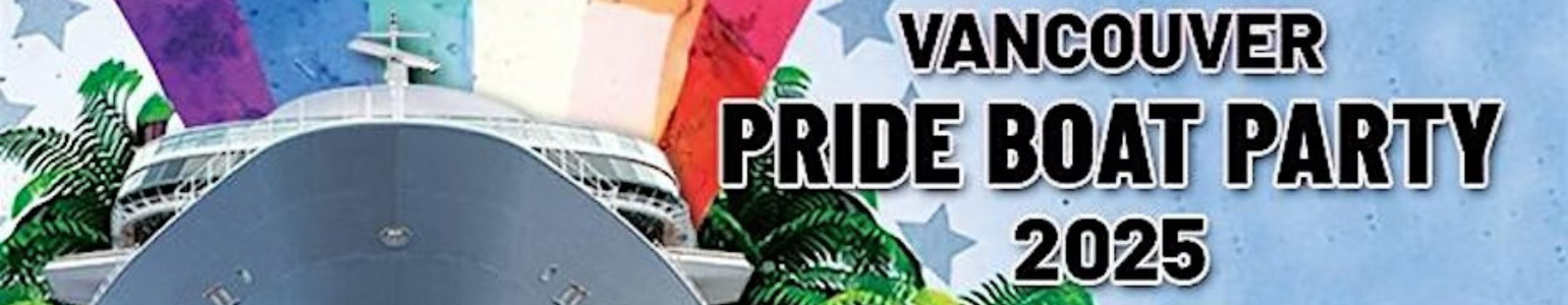 Vancouver Pride Boat Party 2025 | Things To Do Pride Weekend