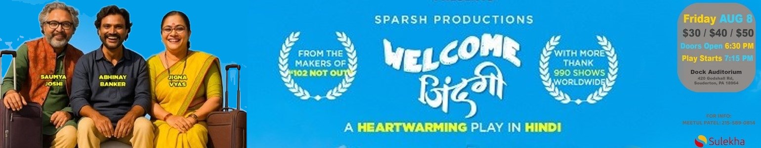Welcome Zindagi – A Heartwarming Hindi Play Live in Pennsylvania