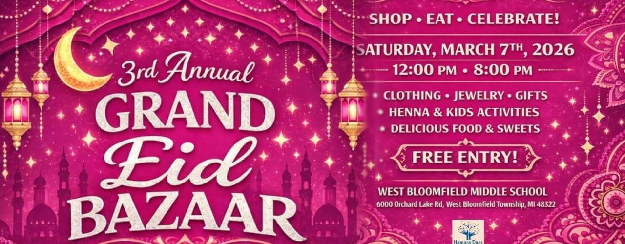 3rd Grand Annual EID Bazaar In MI