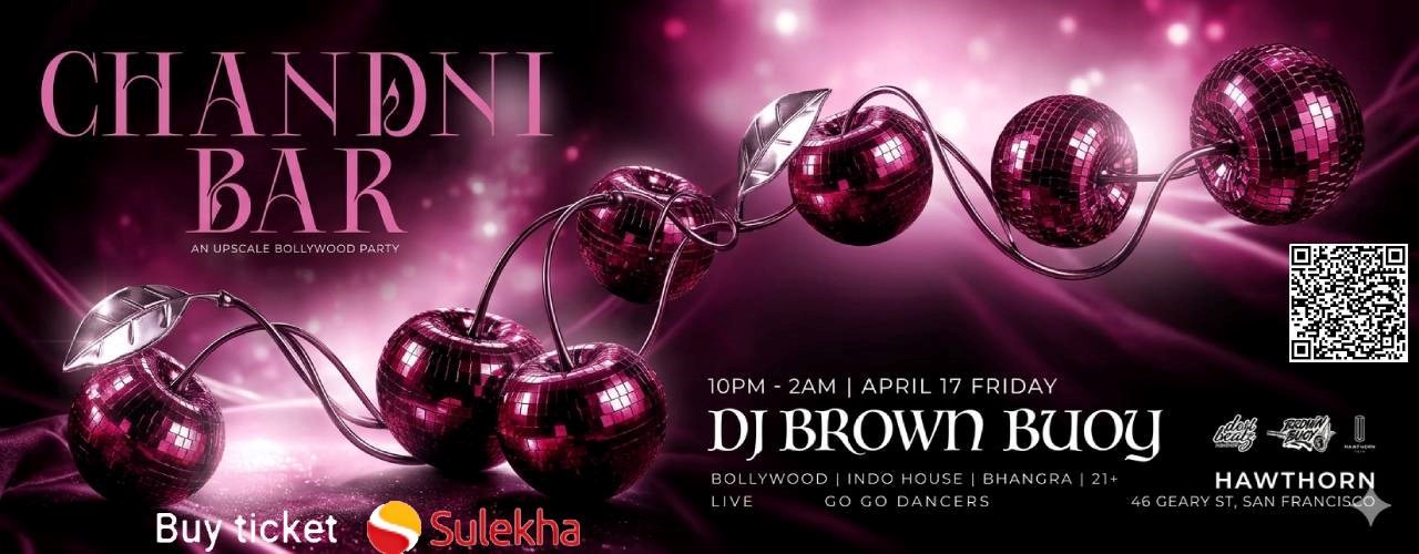 CHANDNI BAR: San Francisco’s Chic Bollywood Night at Hawthorn