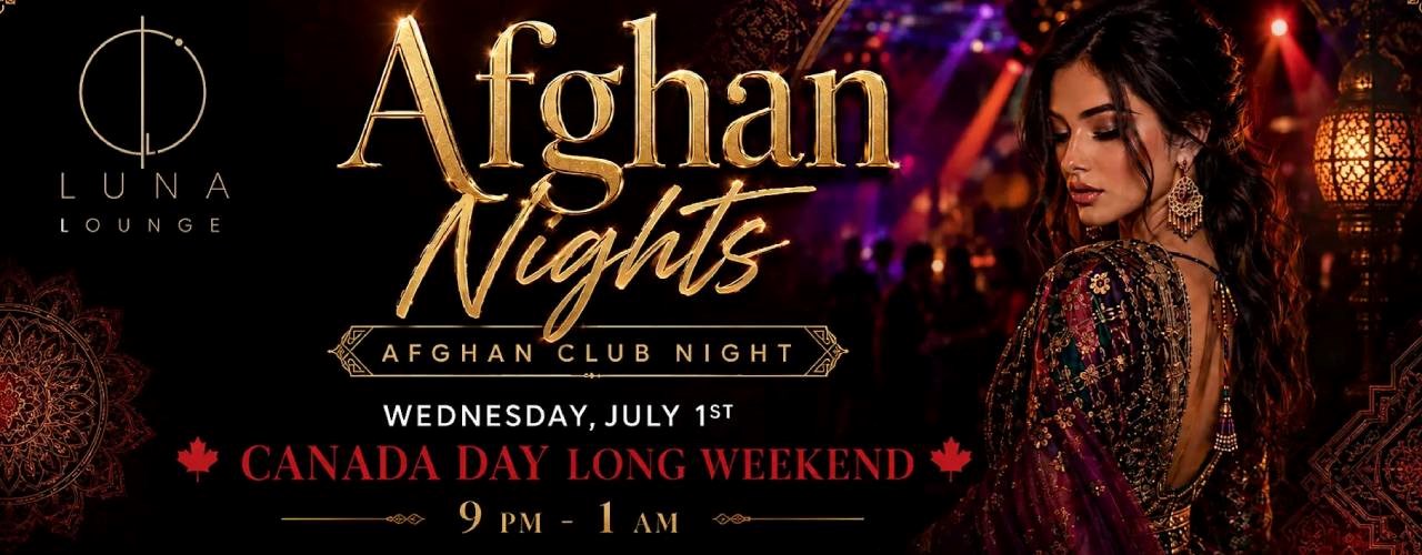 Afghan Nights at Luna Lounge | Canada Day Long Weekend