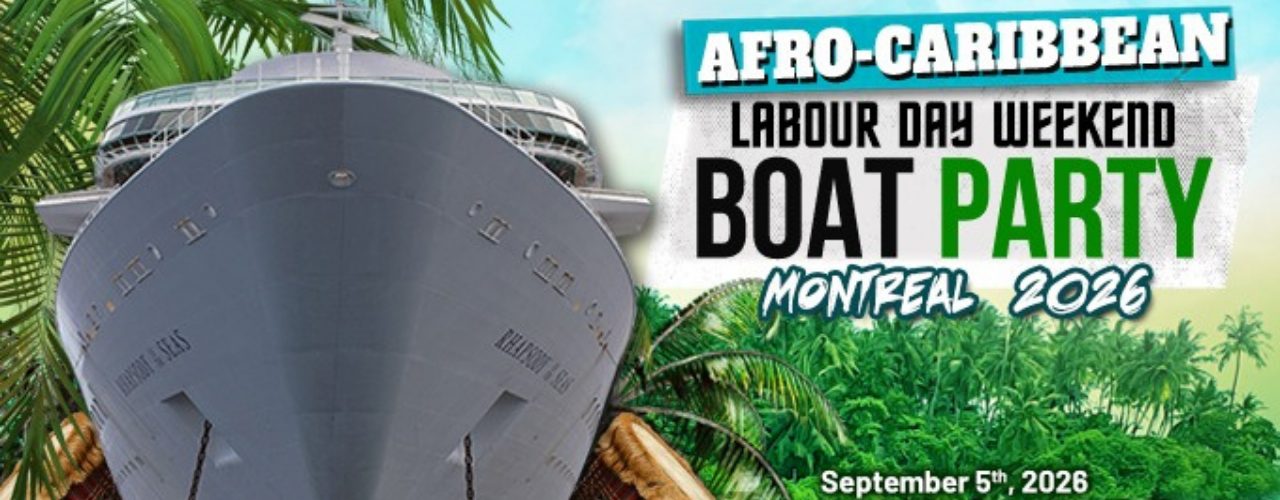 AFRO-CARIBBEAN LABOUR DAY WEEKEND BOAT PARTY MONTREAL 2026