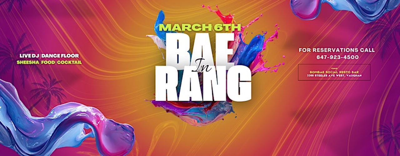 BAE IN RANG | The Ultimate Bollywood Holi (Tickets Redeemable Inside)