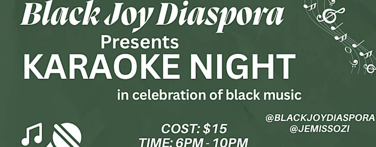 BLACK JOY DIASPORA KARAOKE NIGHT