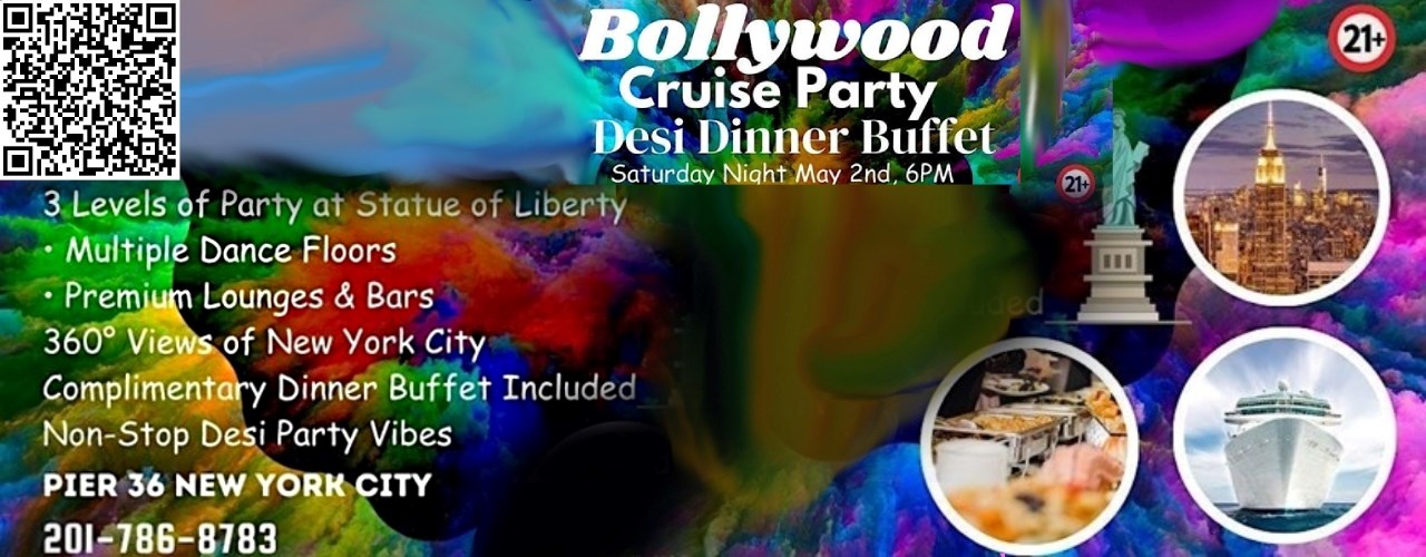Bollywood Cruise Party Desi Dinner Buffet Saturday Night May 2nd