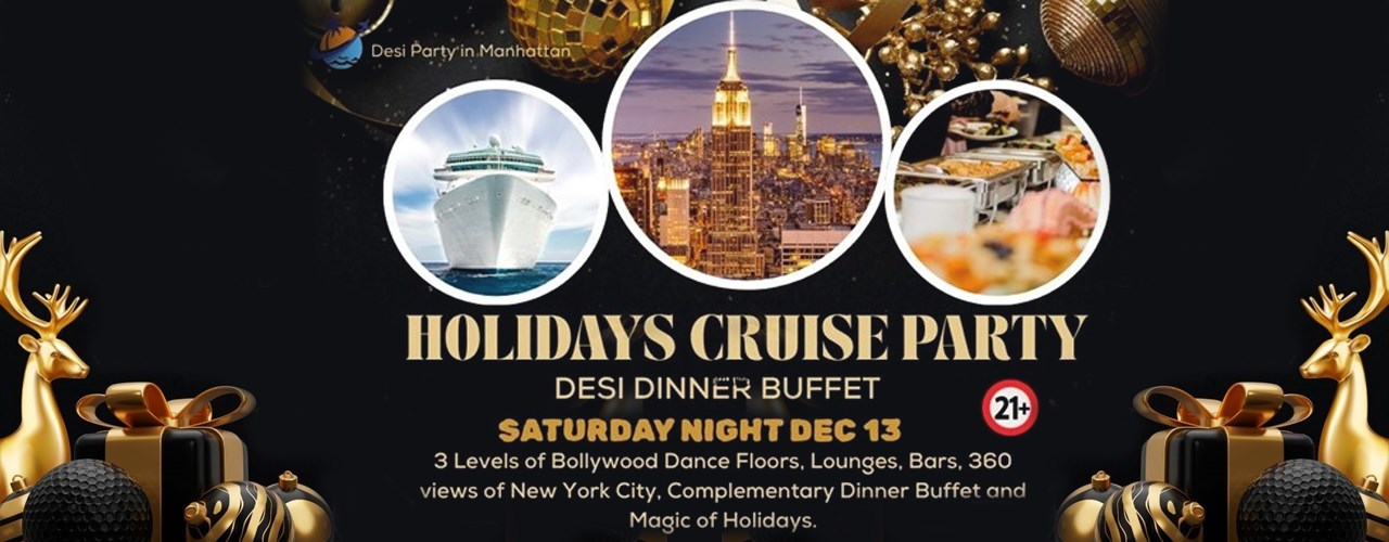 Bollywood Holidays Cruise Party Desi Dinner Buffet Saturday Night Dec 13