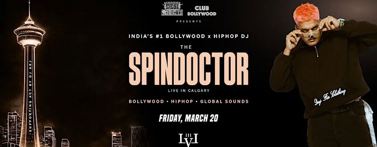 Bollywood In Calgary ft. The SpinDoctor - India’s Bollywood x Hip-Hop DJ