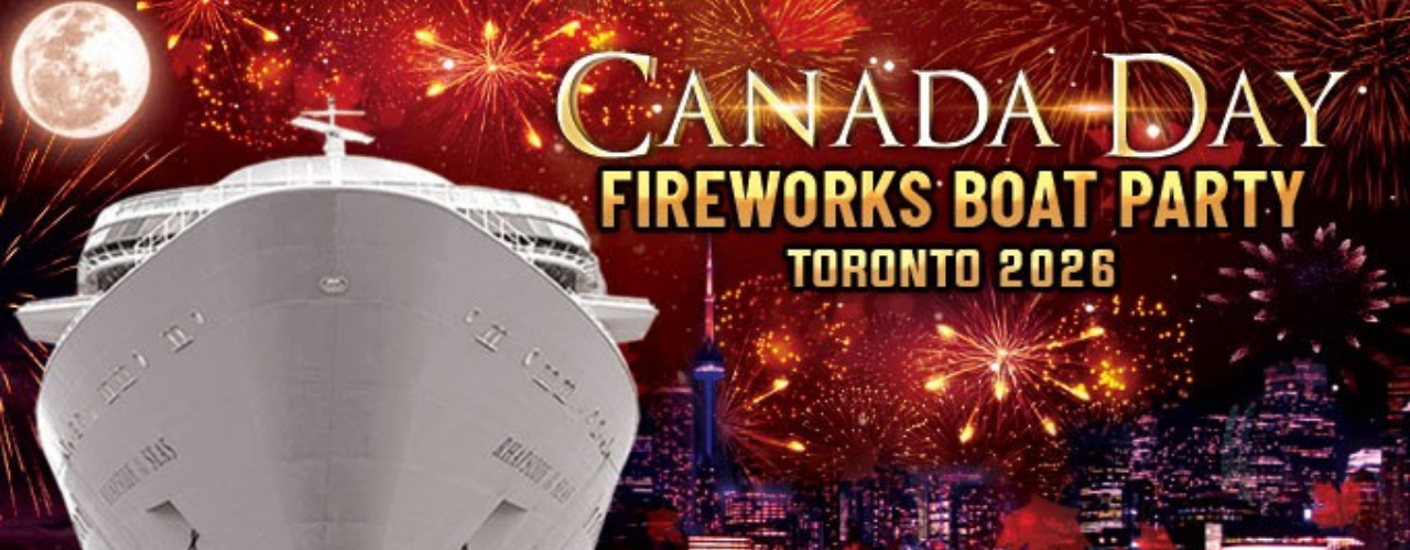 CANADA DAY FIREWORKS BOAT PARTY TORONTO 2026 | TICKETS STARTING AT $25