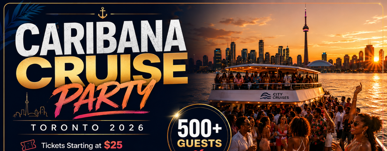 Caribana Cruise Party Toronto 2026| Tickets Starting at $25