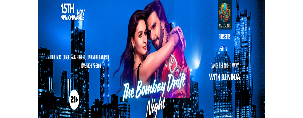 Cancelled - CultureX Bombay Drift