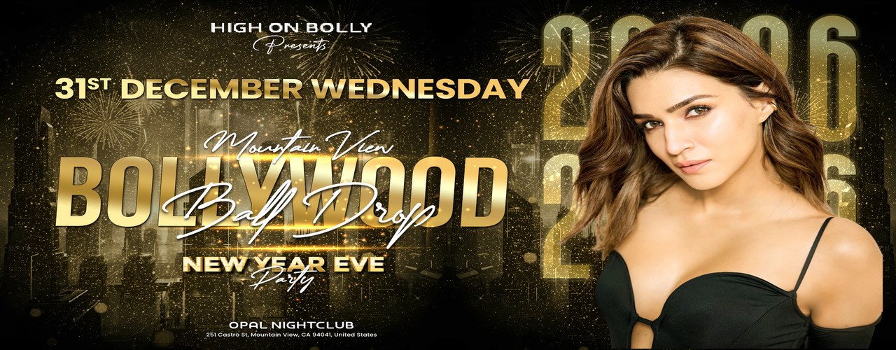 DEC 31 | NEW YEAR EVE 2026 | BOLLYWOOD PARTY | OPAL MOUNTAIN VIEW