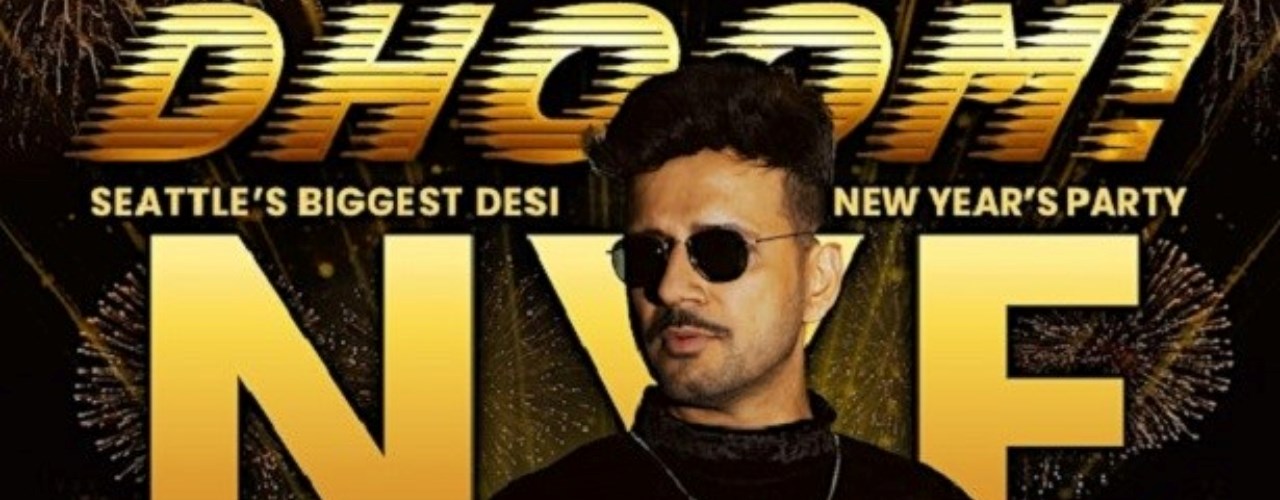 DHOOM! Bollywood NYE • DJ Prashant & Friends | El Corazon Seattle