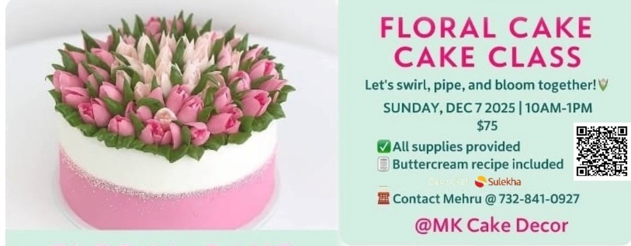 Floral Cake Class with Mehru in New jersey