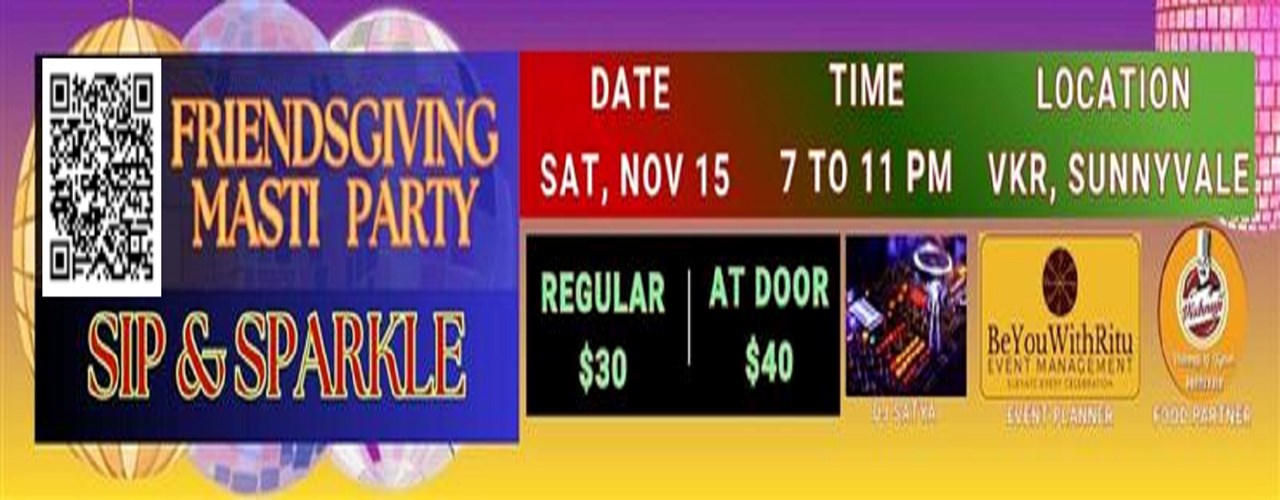 Friendsgiving Masti Party – Dance, Sip & Sparkle