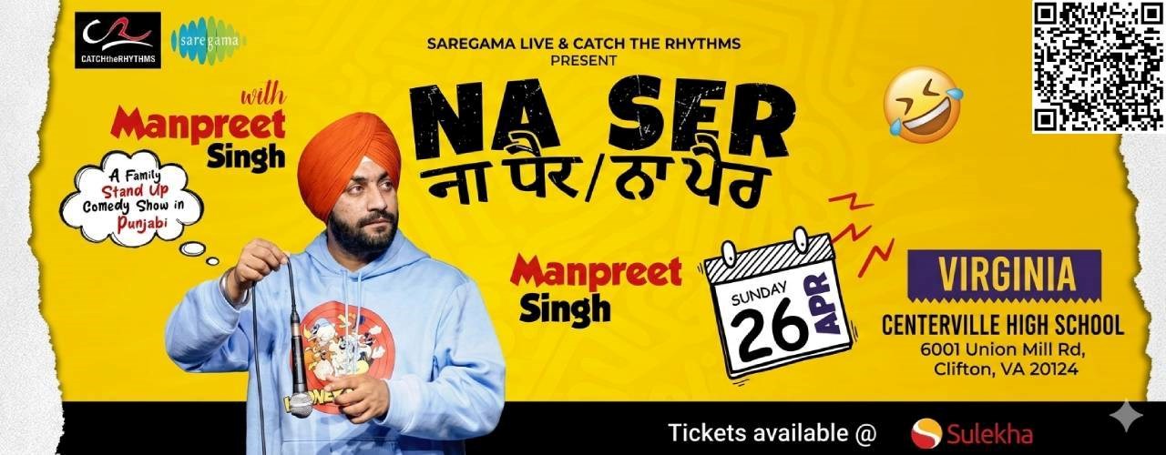Naa Ser Naa Paair in Virginia - A stand up comedy show by Manpreet Singh