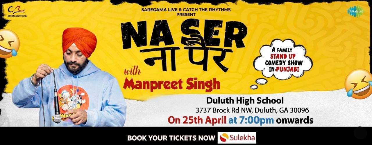 Naa Ser Naa Paair in Atlanta- A stand up comedy show by Manpreet Singh