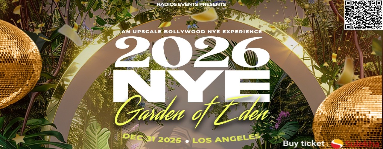 Garden of Eden: LA's Biggest Bollywood NYE Party w/ Celebrity DJ CHICO!
