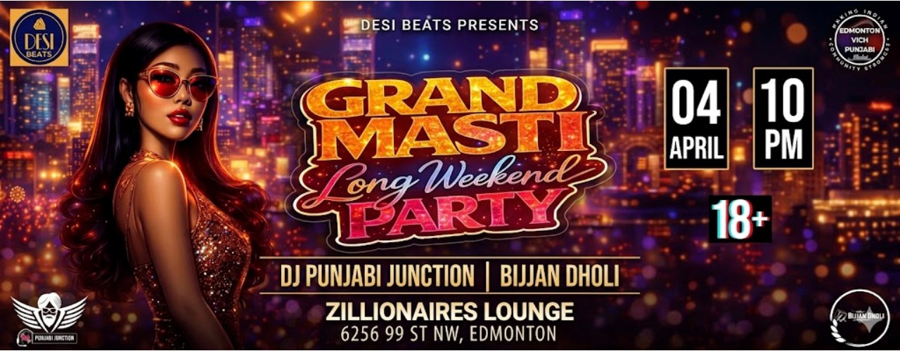 GRAND MASTI ( LONG WEEKEND PARTY )
