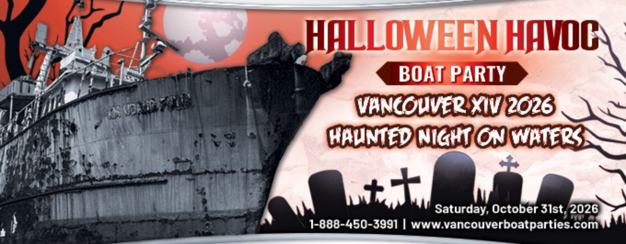 HALLOWEEN HAVOC BOAT PARTY VANCOUVER XIV 2026 | HAUNTED NIGHT ON WATERS