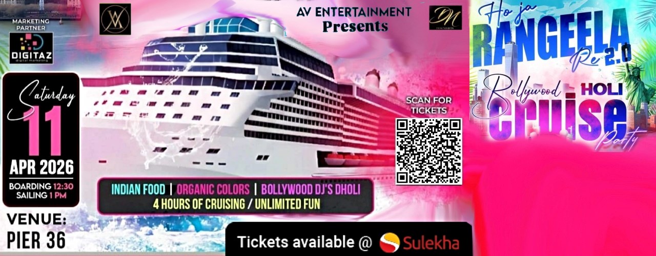Ho Ja Rangeela Re 2.0- Bollywood Holi Cruise Party- NYC