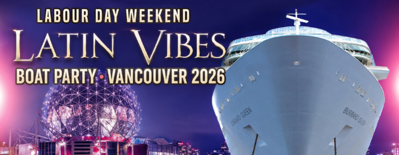 Latin Vibes Labour Day Weekend Boat Party Vancouver 2026 | Latin X Hip Hop