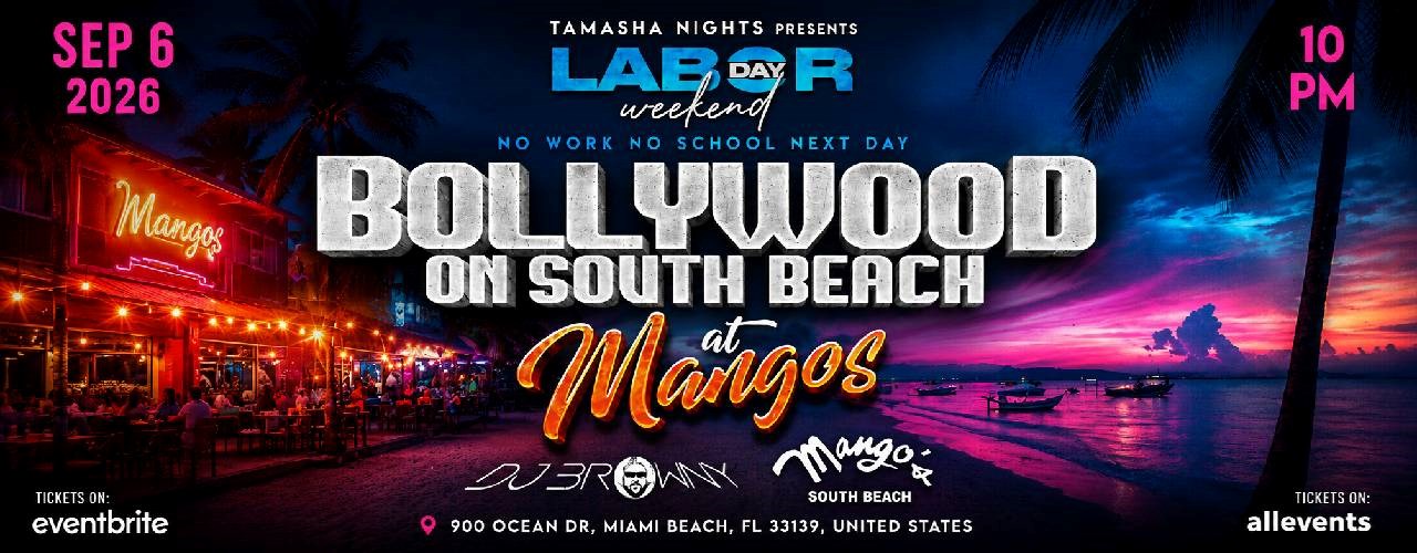 MIAMI BOLLYWOOD ON SOUTH BEACH AT MANGO'S
