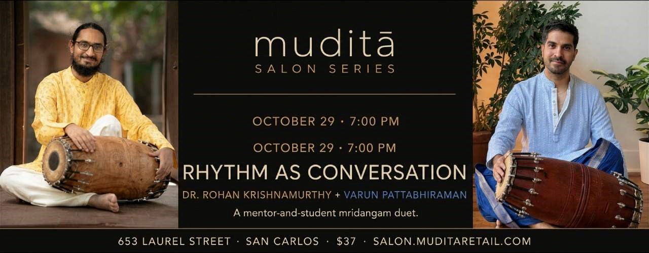 mudita Rhythm as Conversation Salon Series