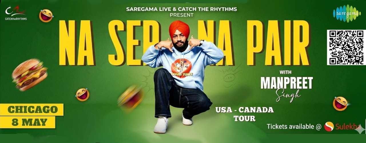 Na Ser Na Paair in CHICAGO - A Stand up Comedy by Manpreet Singh