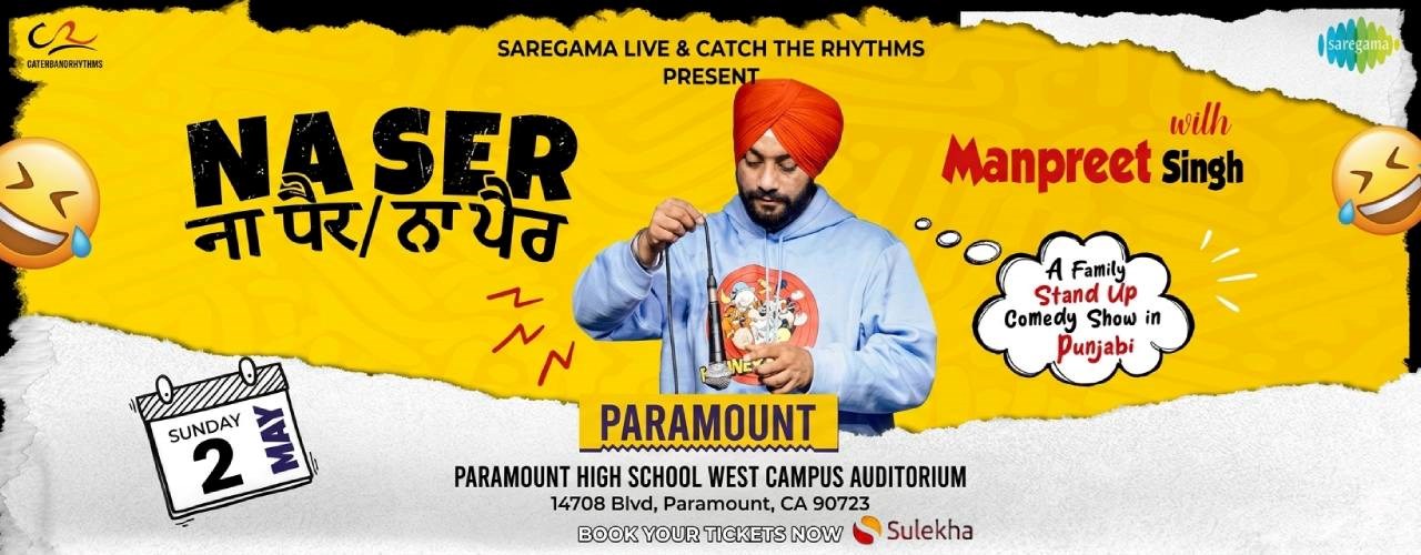 Naa Ser Naa Paair in Los Angeles - A stand up comedy show by Manpreet Singh