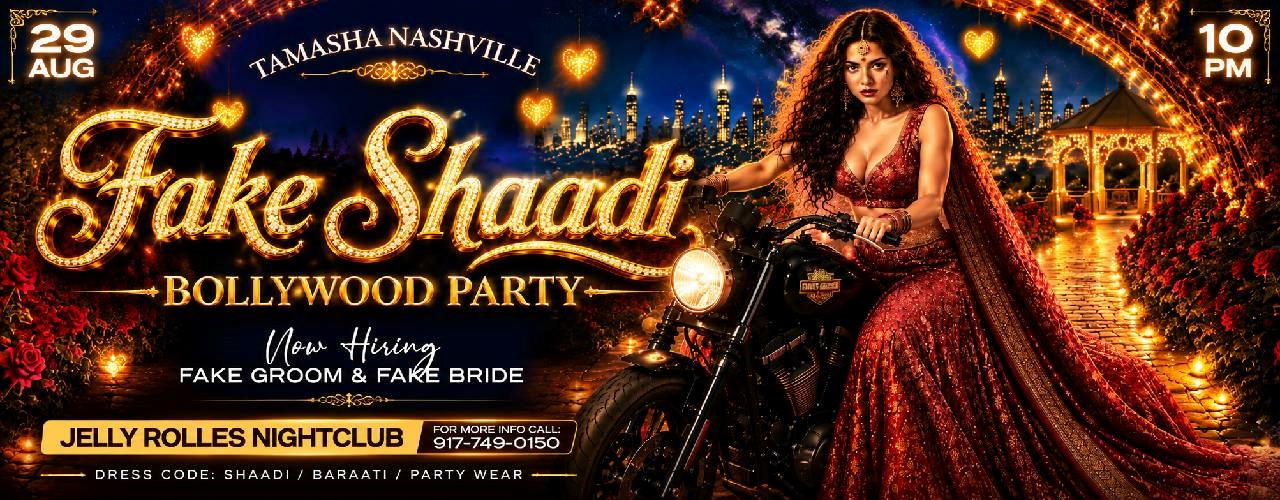 NASHVILLE FAKE SHAADI BOLLYWOOD PARTY AT JELLY ROLLES