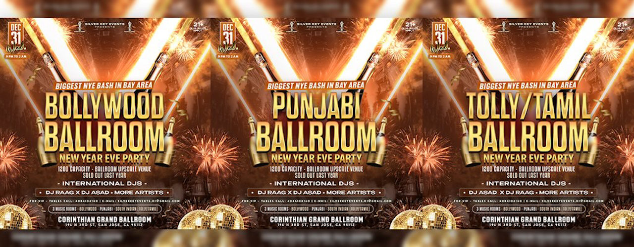 NEW YEAR'S EVE - BOLLYWOOD BALLROOM PARTY | GRAND CORINTHIAN - SAN JOSE| DEC 31ST