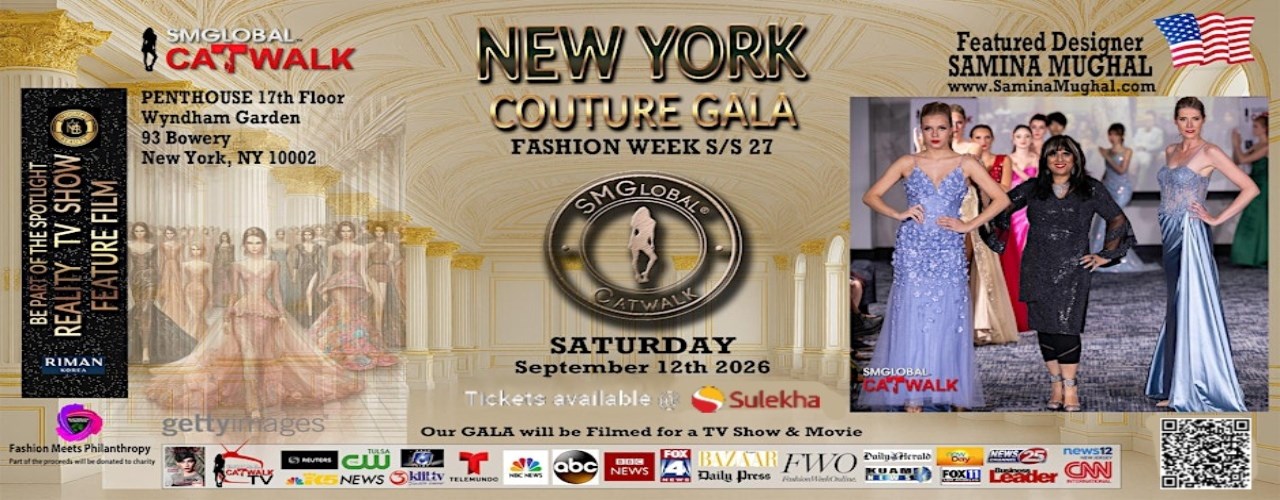 NEW YORK COUTURE Fashion Week GALA with Designer Samina Mughal -Sep 12 2026