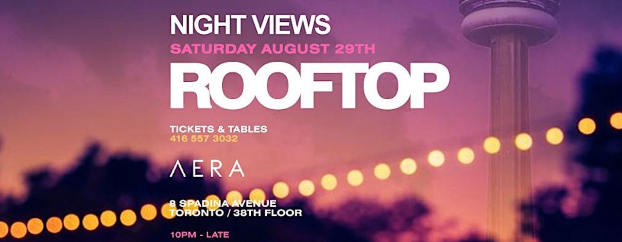 Night Views: Toronto Rooftop Party